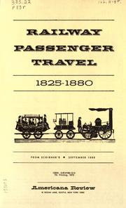 Cover of: Railway passenger travel: 1825-1880