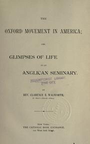 The Oxford movement in America by Clarence A. Walworth