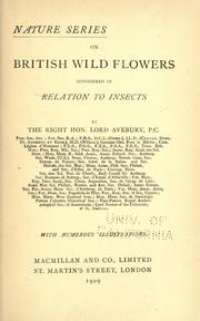 Cover of: On British wild flowers considered in relation to insects by Sir John Lubbock