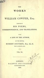 Cover of: Works, comprising his poems, correspondence, and translations (XI). by William Cowper