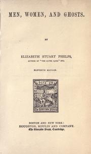 Cover of: Men, women, and ghosts. by Elizabeth Stuart Phelps