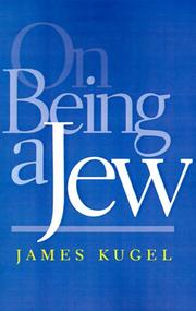 Cover of: On being a Jew by James L. Kugel