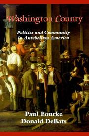 Cover of: Washington County: Politics and Community in Antebellum America (Reconfiguring American Political History)