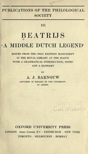 Cover of: Beatrijs by ed. from the only existing manuscript in the Royal library at the Hague, with a grammatical introduction, notes and a glossary, by A. J. Barnouw.