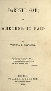 Cover of: Darryll Gap: or, Whether it paid.