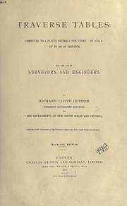 Cover of: Traverse tables, computed to 4 places decimals for every ' of angle up to 100 of distance, for the use of surveyors and engineers. by Richard Lloyd Gurden