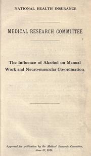 Cover of: The influence of alcohol on manual work and neuro-muscular co-ordination