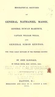 Biographical sketches of General Nathaniel Massie, General Duncan McArthur, Captain William Wells, and General Simon Kenton by McDonald, John
