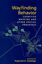 Cover of: Wayfinding behavior: cognitive mapping and other spatial processes