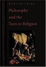 Cover of: Philosophy and the Turn to Religion by Hent de Vries