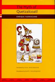 Cover of: The myth of Quetzalcoatl by Enrique Florescano
