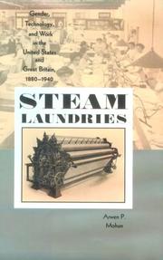 Cover of: Steam laundries: gender, technology, and work in the United States and Great Britain, 1880-1940