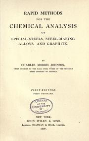 Cover of: Rapid methods for the chemical analysis of special steels, steel-making, alloys and graphite by Charles Morris Johnson