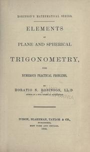 Cover of: Elements of plane and spherical trigonometry by Horatio N. Robinson