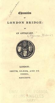 Cover of: Chronicles of London Bridge by Thomson, Richard, Thomson, Richard