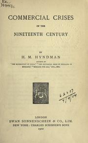 Cover of: Commercial crises of the nineteenth century. by H. M. Hyndman
