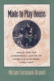 Cover of: Made to Play House by Miriam Formanek-Brunell