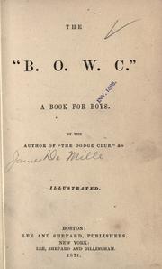 Cover of: The " B. O. W. C." by James De Mille, James De Mille