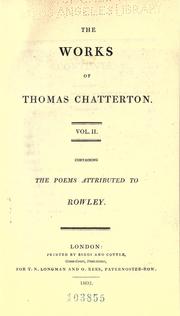 Cover of: The works of Thomas Chatterton ...