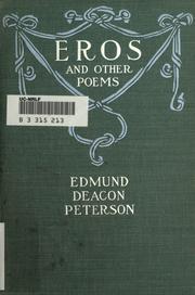 Cover of: Eros, and other poems by Edmund Deacon Peterson, Edmund Deacon Peterson