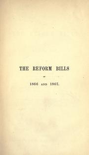 Cover of: A history of the reform bills of 1866 and 1867 by Homersham Cox