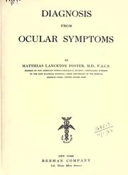 Cover of: Diagnosis from ocular symptoms. by Matthias Lanckton Foster, Matthias Lanckton Foster