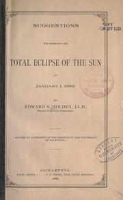 Cover of: Suggestions for observing the total eclipse of the sun on January 1, 1889 by Edward Singleton Holden
