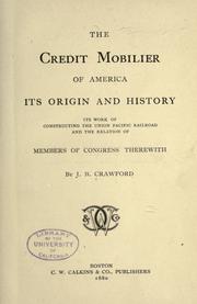 The Credit Mobilier of America by Jay Boyd Crawford