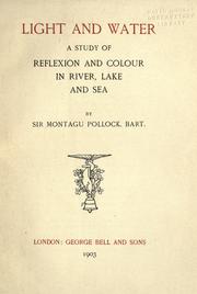 Cover of: Light and water by Montagu-Pollock, Montagu Sir., bart.