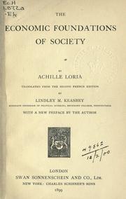 Cover of: Economic foundations of society by Achille Loria, Achille Loria