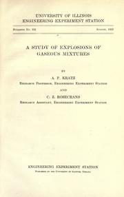 Cover of: A study of explosions of gaseous mixtures by Alonzo P. Kratz