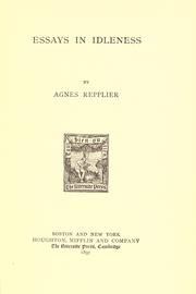 Cover of: Essays in idleness by Agnes Repplier, Agnes Repplier