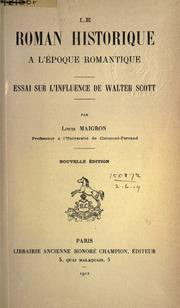Cover of: roman historique ℗ıa l'©Øepoque romantique: essai sur l'influence de Walter Scot