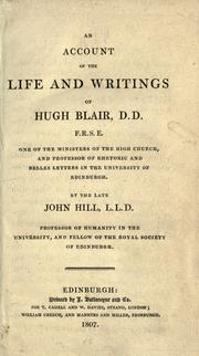 Cover of: An Account of the life and writings of Hugh Blair ... by Hill, John