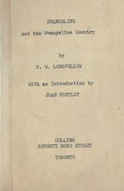 Cover of: Evangeline, and the Evangeline country.: With an introd. by Joan Huntley.