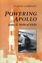 Cover of: Powering Apollo: James E. Webb of NASA (New Series in NASA History)