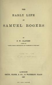 Cover of: The early life of Samuel Rogers \ by Peter William Clayden
