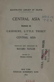 Cover of: Central Asia by compiled and arranged by Bayard Taylor; revised by Thomas Stevens.
