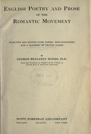 Cover of: English poetry and prose of the romantic movement, selected and edited with notes, bibliographies, and a glossary of proper names.