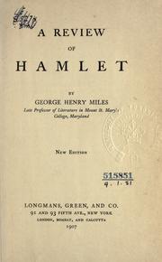 Cover of: A review of Hamlet. by George Henry Miles, George Henry Miles