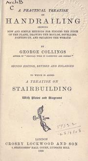 Cover of: A practical treatise on handrailing by George Collings