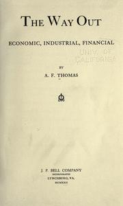 The way out, economic, industrial, financial by Thomas, A. F.