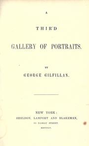 Cover of: A third Gallery of portraits. by George Gilfillan