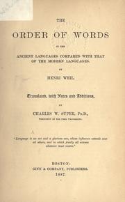 Cover of: The order of words in the ancient languages compared with that of the modern languages