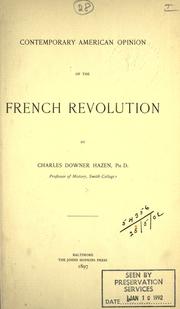 Cover of: Contemporary American opinion of the French revolution.