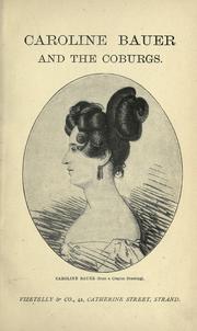 Cover of: Caroline Bauer and the Coburgs. by Karoline Bauer, Karoline Bauer