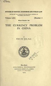 The currency problem in China by Wen Pin Wei