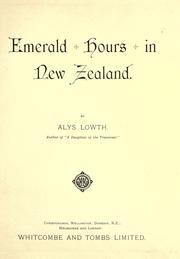 Cover of: Emerald hours in New Zealand. by Alys Lowth
