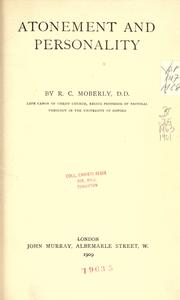 Cover of: Atonement and personality by Robert Campbell Moberly, Robert Campbell Moberly