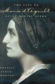 The life of Marie d'Agoult, alias Daniel Stern by Phyllis Stock-Morton